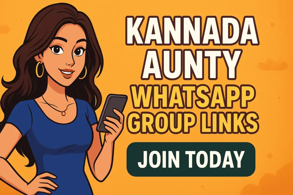 Kannada Aunty WhatsApp Group Links JOIN TODAY